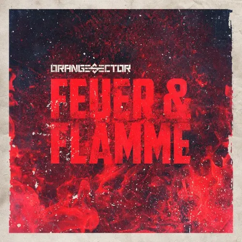 Feuer & Flamme — Orange Sector
