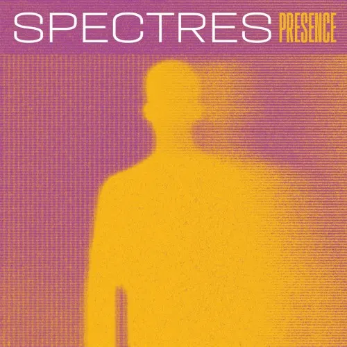 Presence — SPECTRES