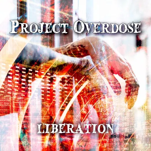 Liberation — PROJECT OVERDOSE