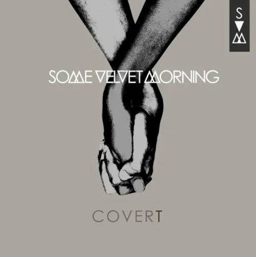 Covert EP — Some Velvet Morning